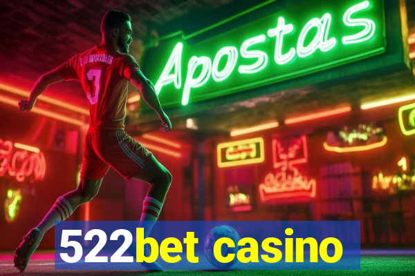 522bet casino